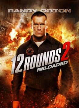 12 Rounds 2: Reloaded 2013
