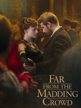 Đám Đông Điên Loạn - Far From The Madding Crowd 2015