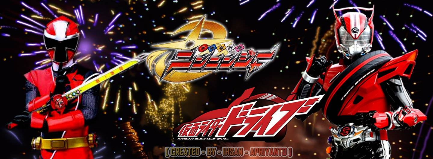 Shuriken Sentai Ninninger VS Kamen Rider Drive Shuriken Sentai Ninninger VS Kamen Rider Drive