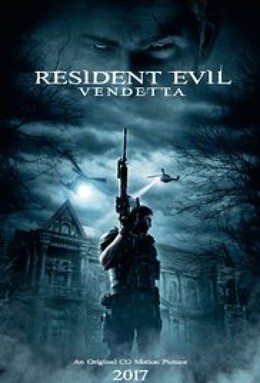 Resident Evil: Vendetta 2017
