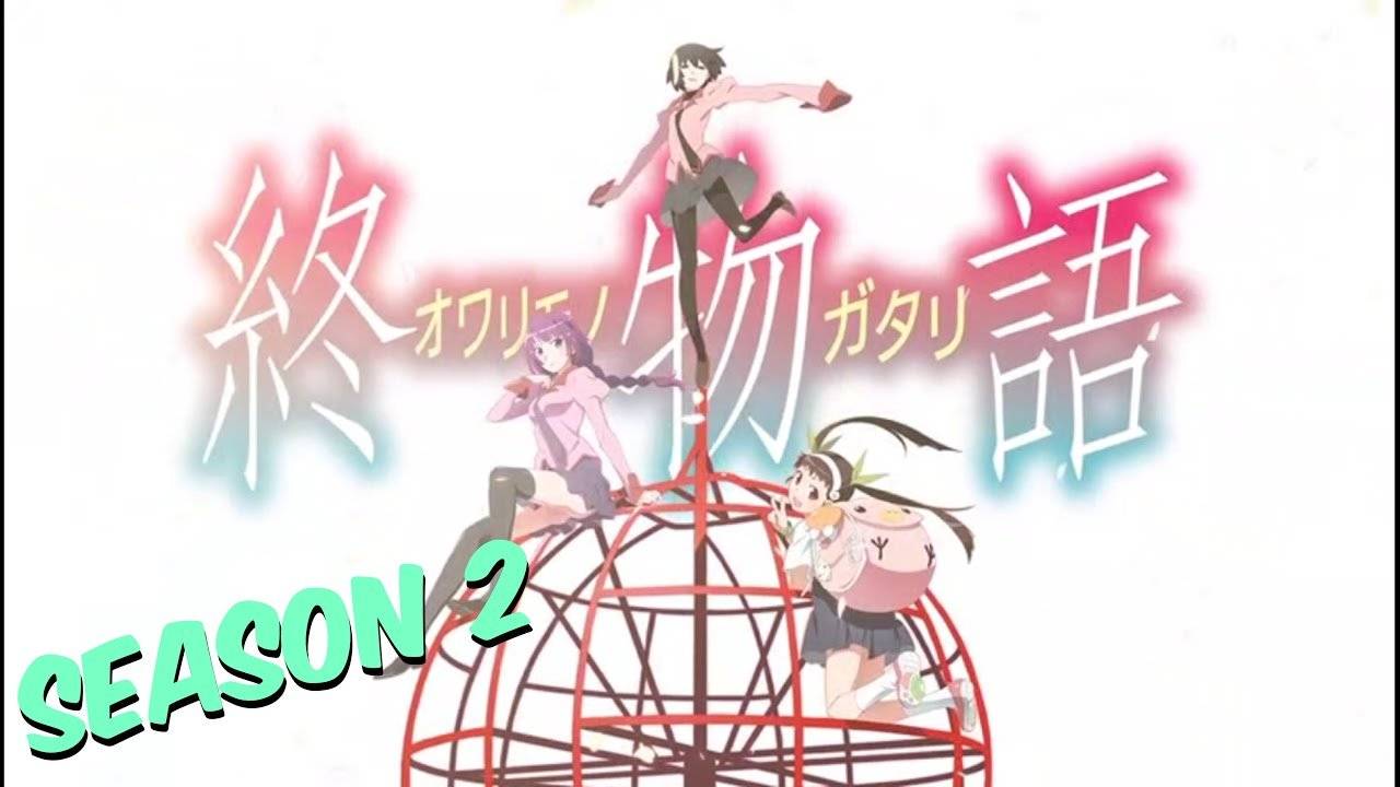 Owarimonogatari 2nd Season Owarimonogatari 2nd Season