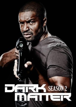 Dark Matter Season 2 2016