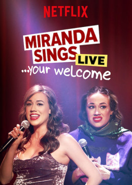 Miranda Sings Live... Your Welcome 2019