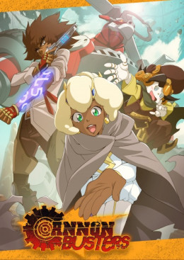 Cannon Busters Season 1 2019
