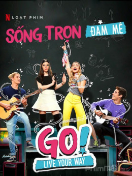 Go! Live Your Way Season 2 2019