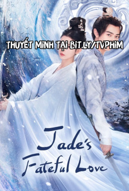 Jade’s Fateful Love 2024