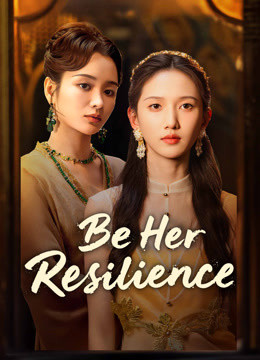 Be Her Resilience 2025