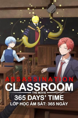 Assassination Classroom The Movie 365 Days Time 2016