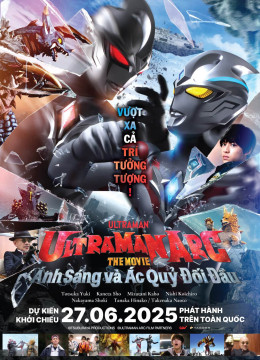Phim Điện Ảnh Ultraman Arc: Ánh Sáng Và Ác Quỷ Đối Đầu