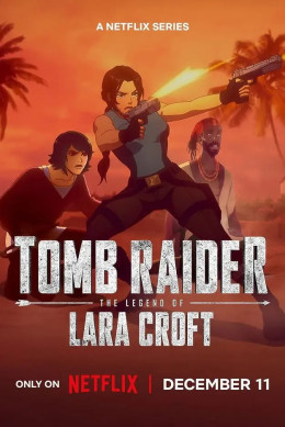 Tomb Raider: The Legend of Lara Croft (Season 2) 2025