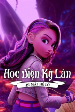 Học Viện Kỳ Lân: Bí Mật Hé Lộ