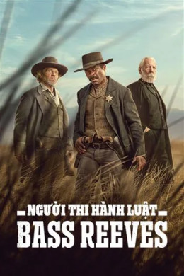 Người Thi Hành Luật: Bass Reeves