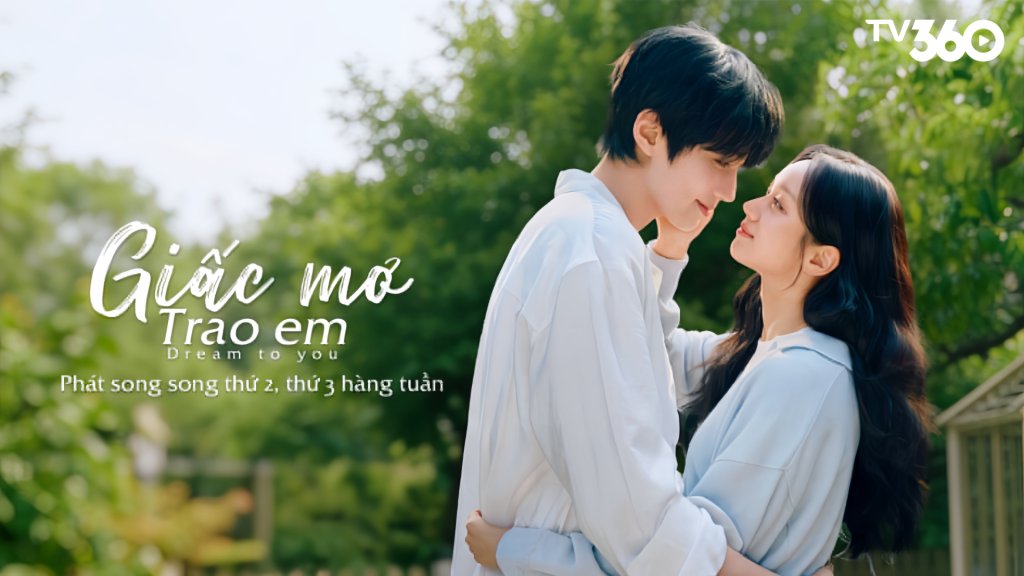 Giấc Mơ Trao Em Giấc Mơ Trao Em