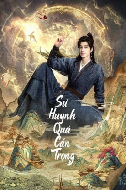 Sư Huynh Quá Cẩn Trọng