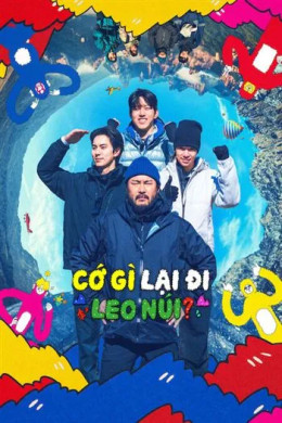 Cớ Gì Lại Đi Leo Núi