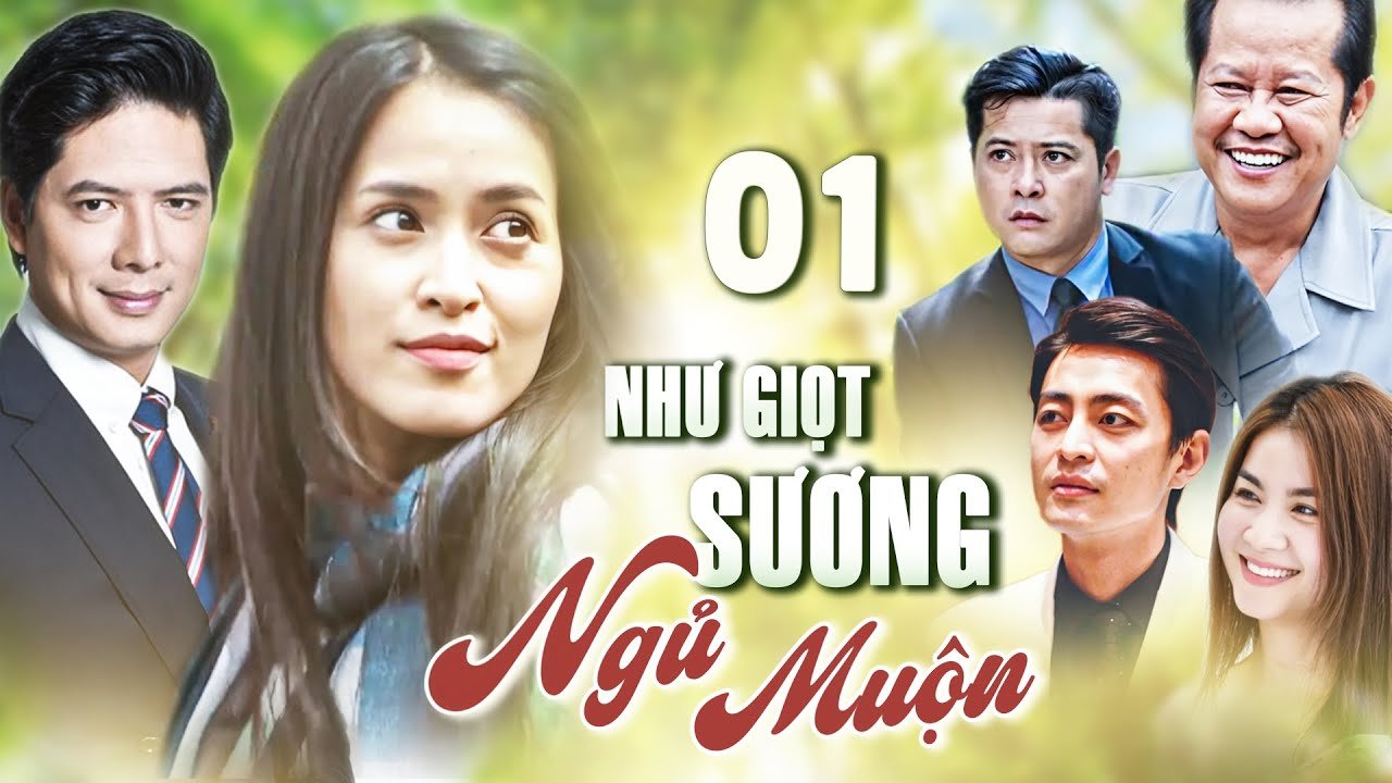 Như Giọt Sương Ngủ Muộn Như Giọt Sương Ngủ Muộn